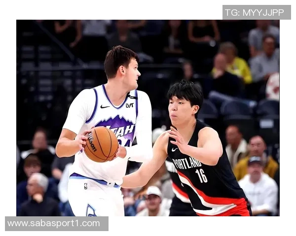 开拓者半场领先雄鹿12分格兰特表现出色杨瀚森未能登场